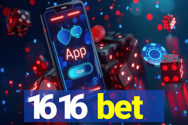 1616 bet
